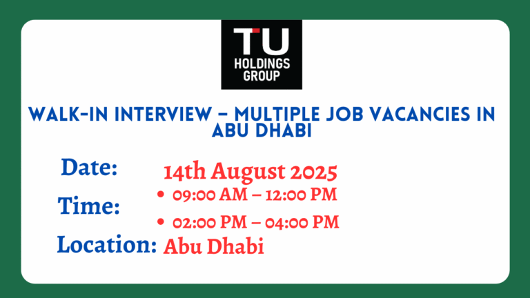 Walk-In Interview – Multiple Job Vacancies in Abu Dhabi