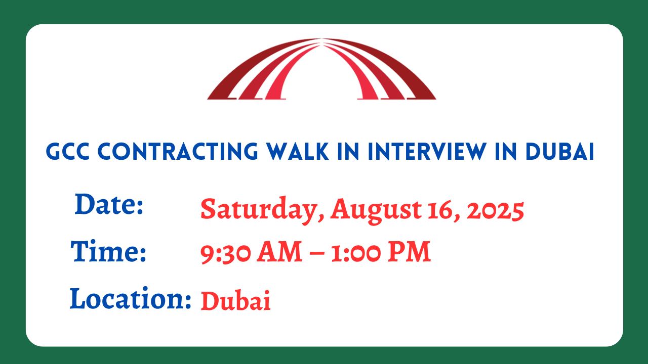 GCC Contracting Walk in Interview in Dubai