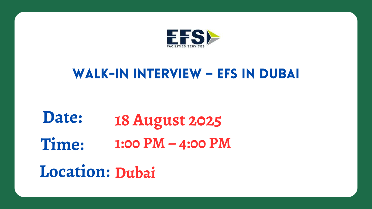 Walk-In Interview – EFS in Dubai