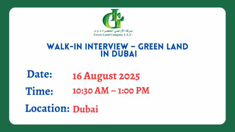 Walk-In Interview – Green Land in Dubai